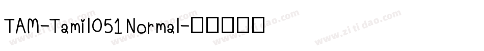 TAM-Tamil051 Normal字体转换
